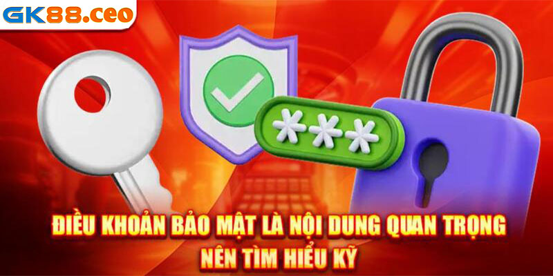 Tổng quan điều khoản và điều kiện GK88